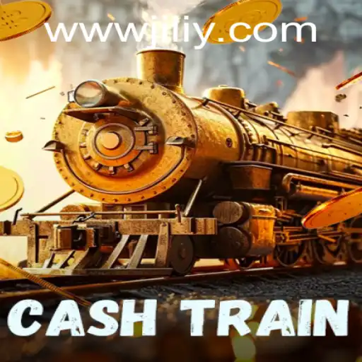 Discover the Thrill of CashTrain: An Exciting Journey by JILIY.COM