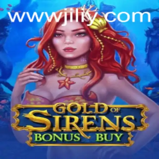 The Exciting World of GoldofSirensBonusBuy: Dive into a Thrilling Adventure