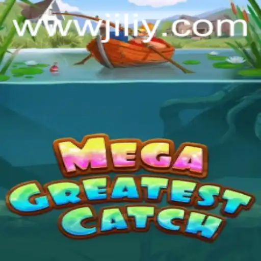 Dive into the Aqua World with MegaGreatestCatch: The Ultimate Gaming Experience